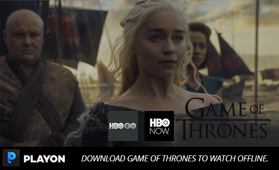 Record and download Game of Thrones for offline viewing, anytime, anywhere