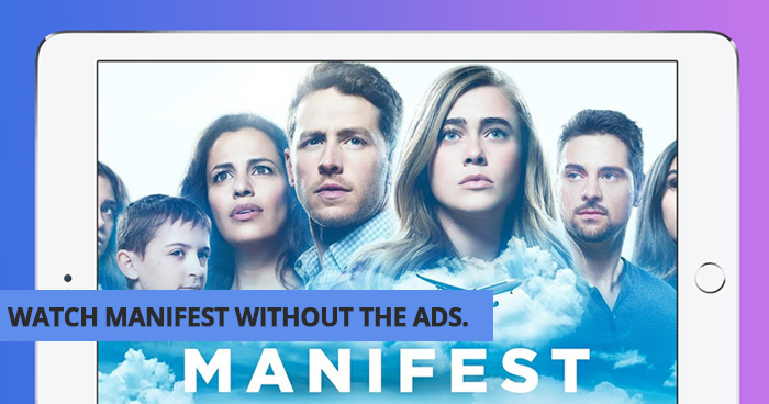 Watch Manifest Without The Ads