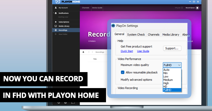 Record in FHD with PlayOn Home