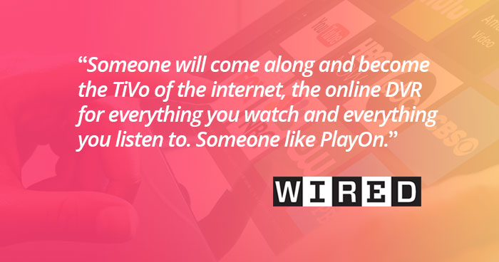 PlayOn is the dvr for the internet